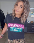 T-shirt love kills