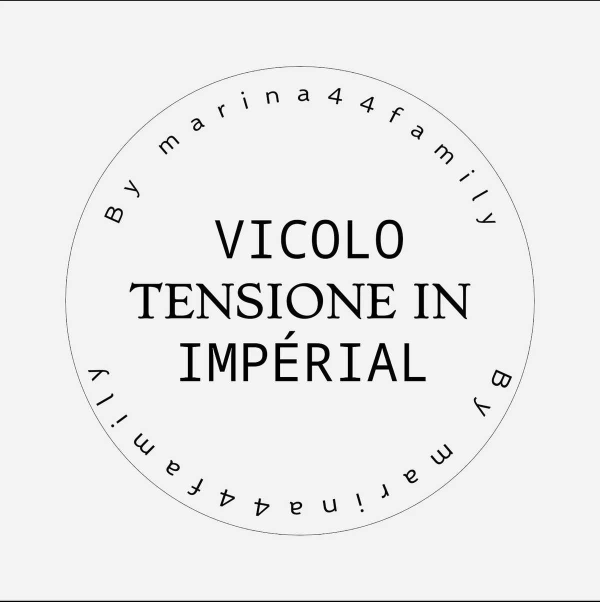 MARQUE TENSIONE IN / IMERIAL & VICOLO  🇮🇹